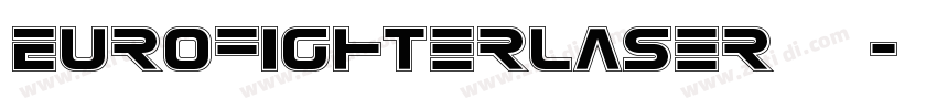 EurofighterLaser 常规字体转换